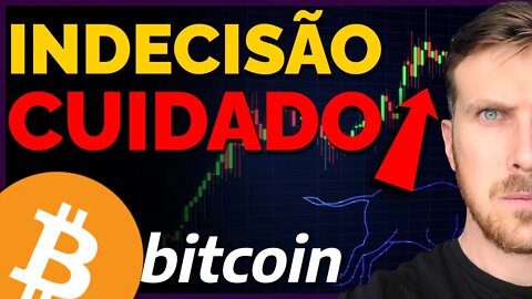 INDECISÃO PARA O BITCOIN E FORMAÇÃO BEARISH! [Cuidado...]