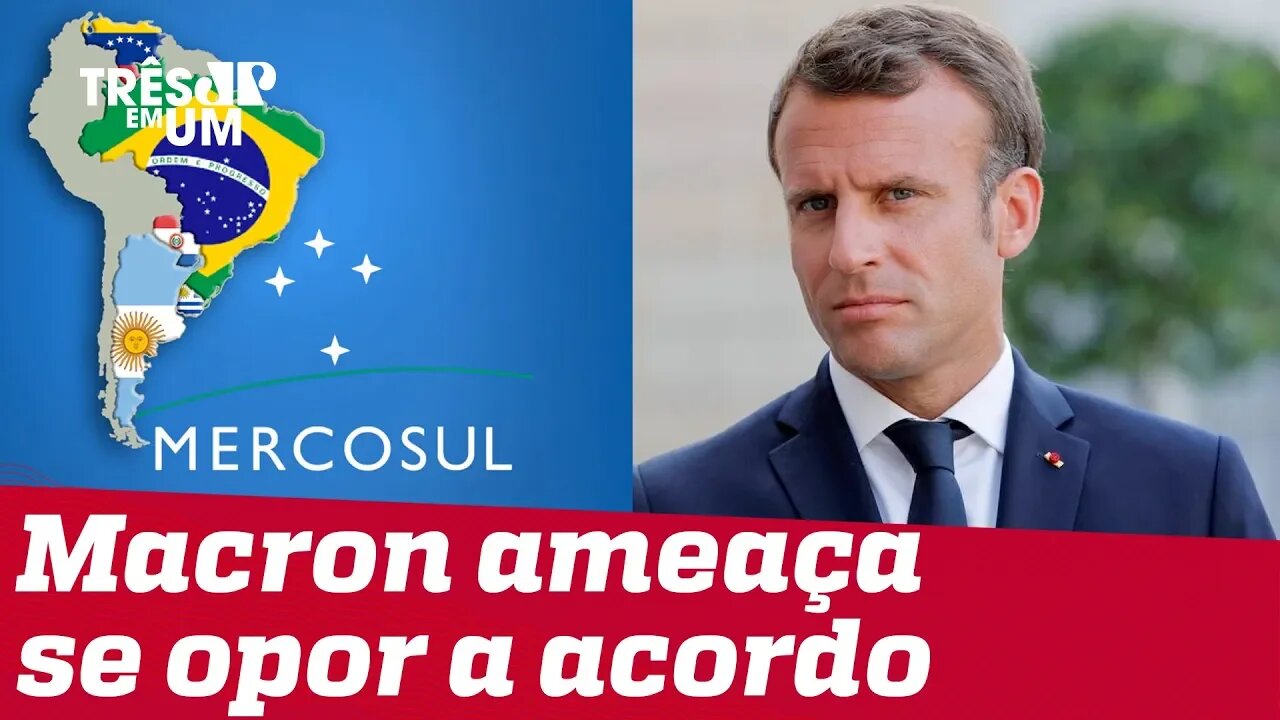 Macron acusa Bolsonaro de 'mentir' e se opõe a acordo UE-Mercosul