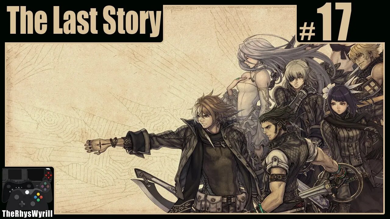 The Last Story Playthrough | Part 17