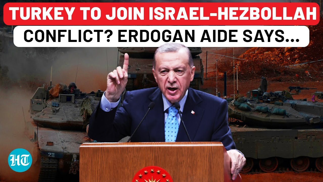 Turkey To Join Hezbollah Blitz On Israel_ Erdogan Aide’s Big Remark In Phone Call With Lebanon PM