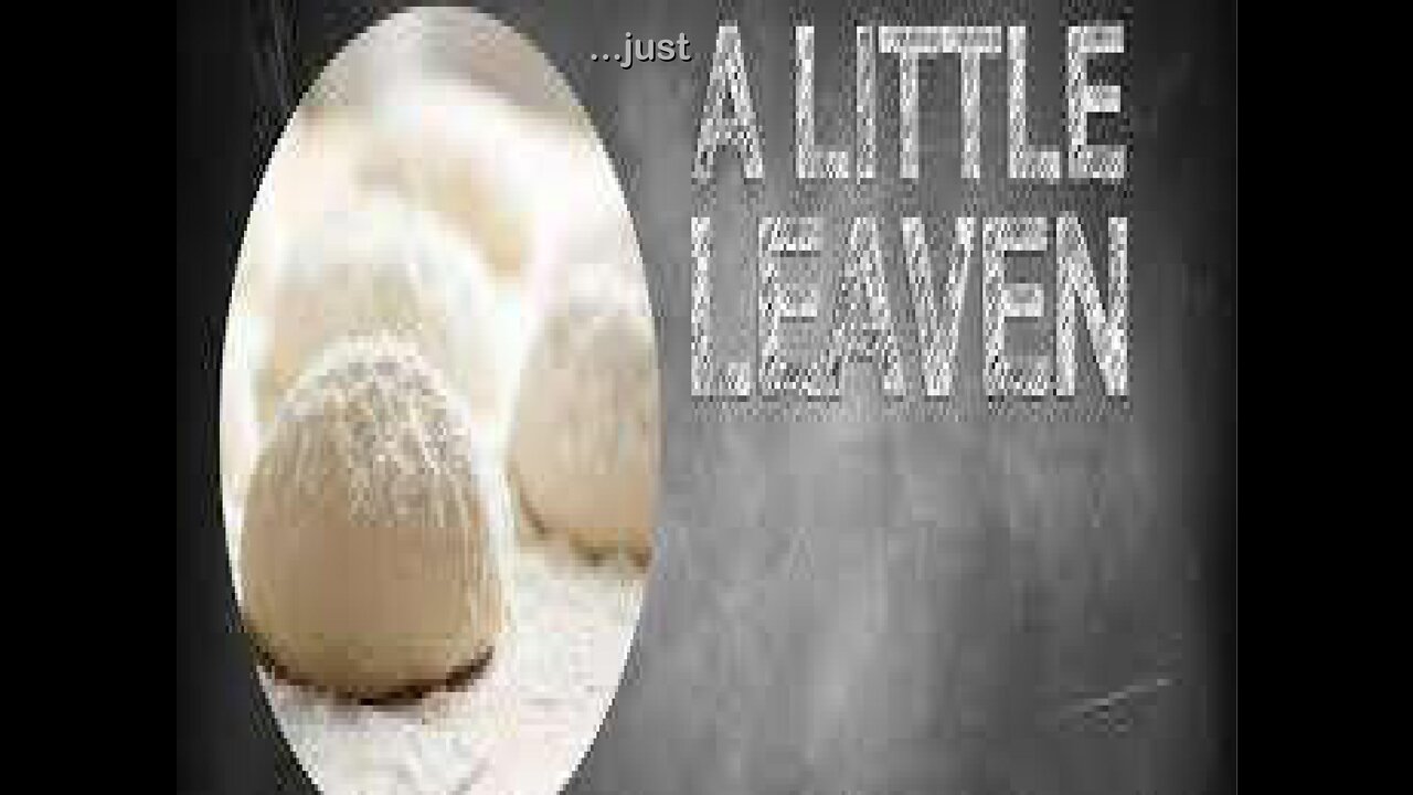 ...Just a Little Leaven