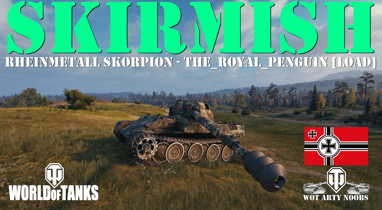 Skirmish - Rheinmetall Skorpion - The_Royal_Penguin [LOAD]