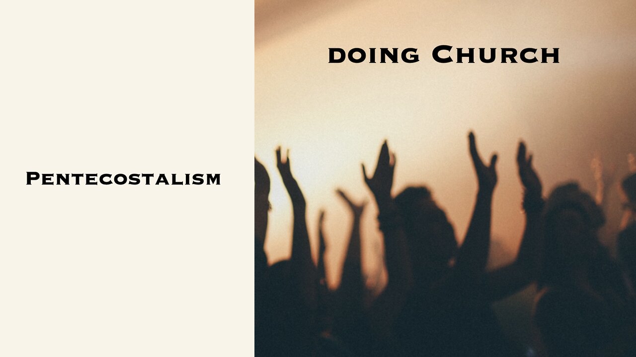 Pentecostalism | doing Church