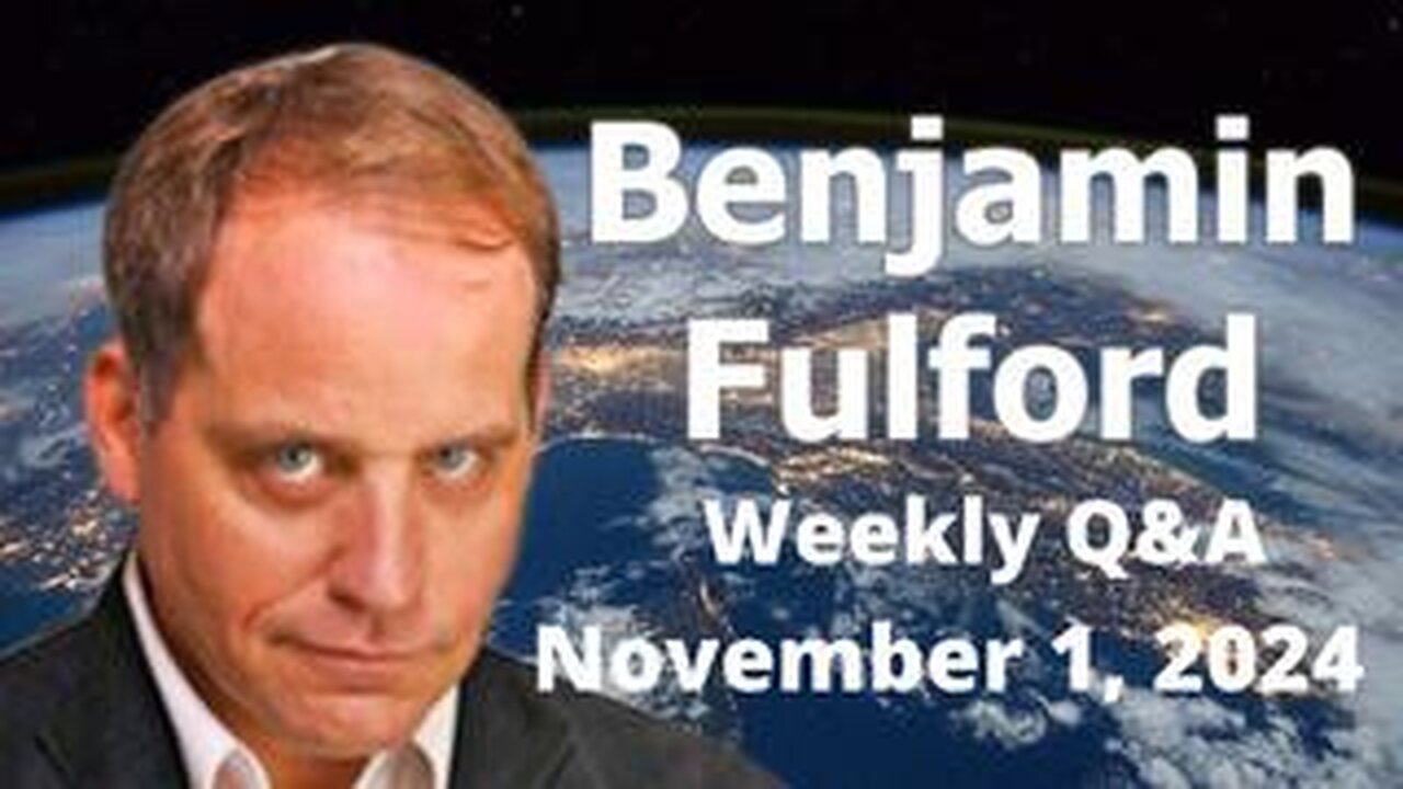 BENJAMIN FULFORD NOVEMBER 1, 2024