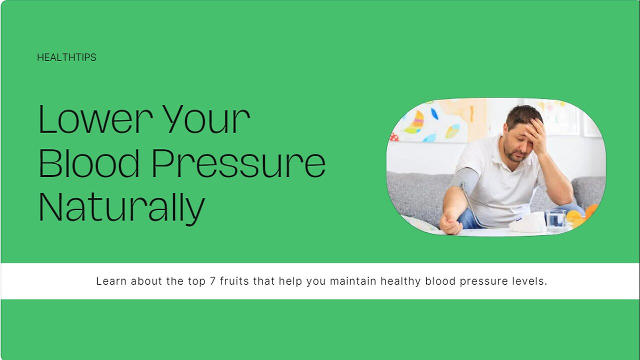 Top 7 Fruits That Help Lower Blood Pressure Naturally