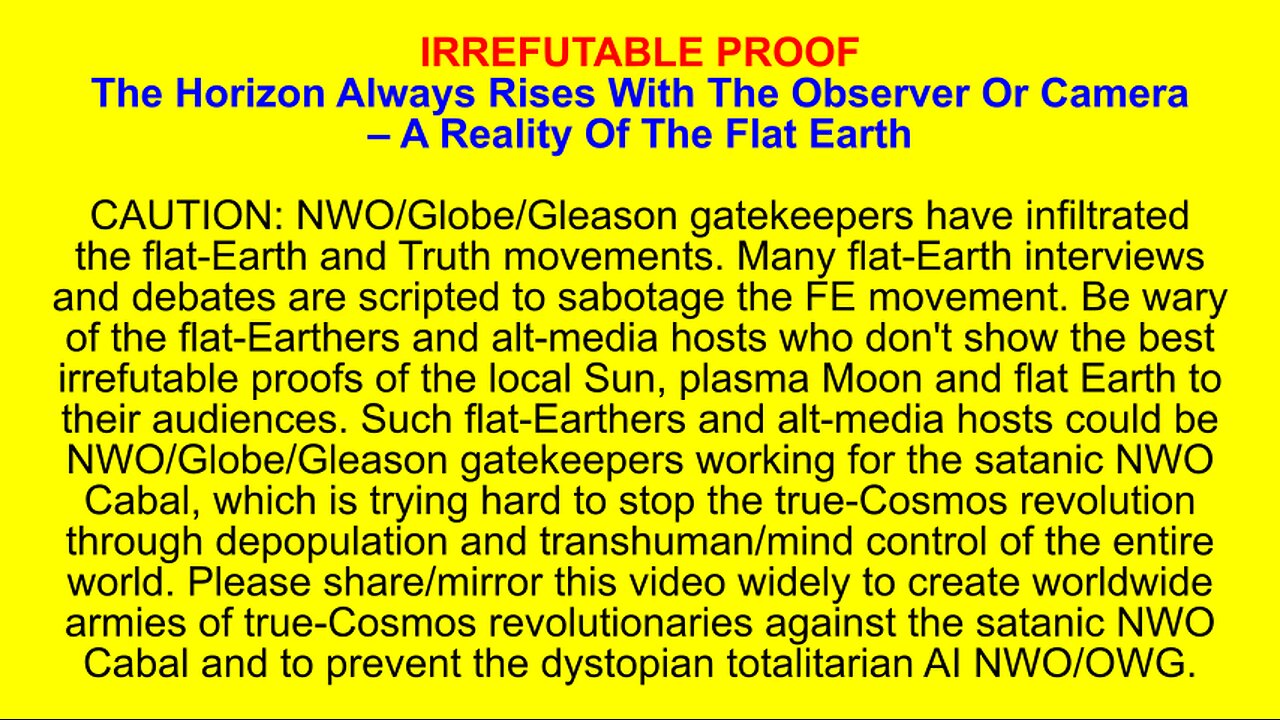 IRREFUTABLE PROOF: The Horizon Always Rises with the Observer/Camera - A Reality of the Flat Earth