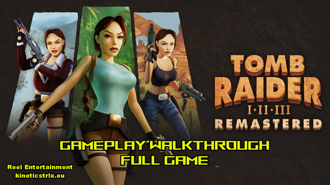 Tomb Raider 1 Remastered Full Gameplay Walkthrough