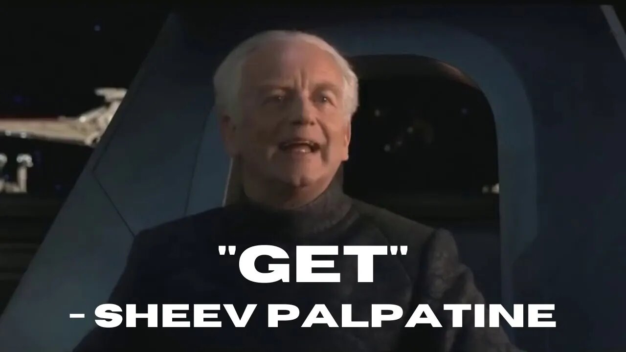 Why Does Palpatine Say "GET"?