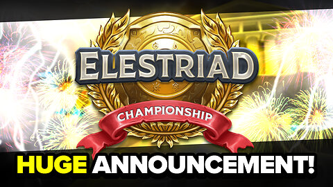 The FIRST Elestrals Tournaments and The Elestriad! (HUGE UPDATES)