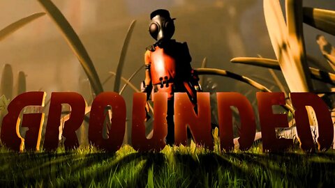 HOLD YOUR BREATH!!| Grounded #15