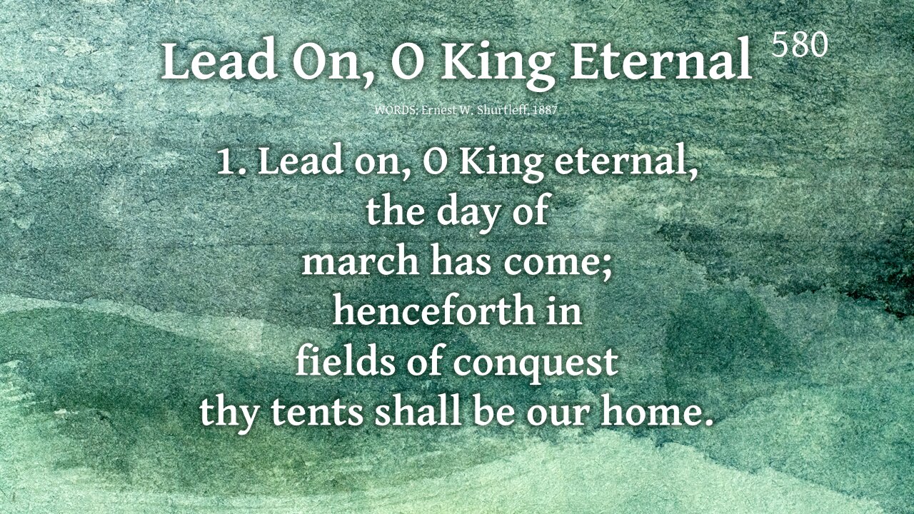 Lead On O King Eternal & Benediction