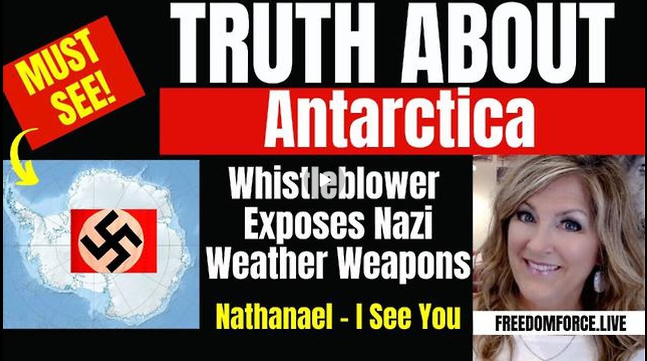 TRUTH ABOUT ANTARCTICA - WHISTLEBLOWER, NATHANAEL 5/14/24