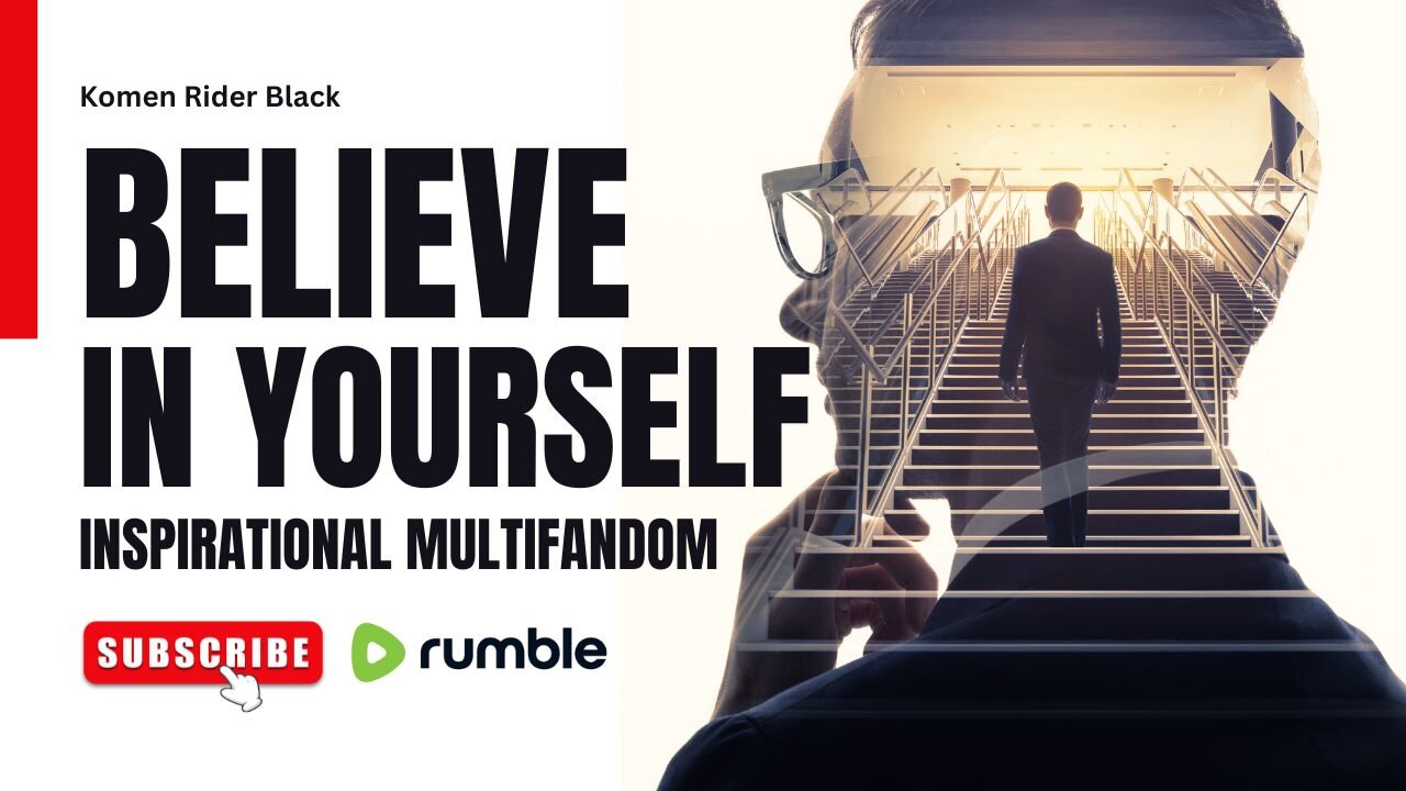 Believe in yourself | Inspirational Multifandom | Movie Clip