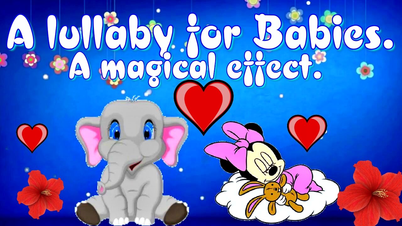 A lullaby for Babies. A magical effect.