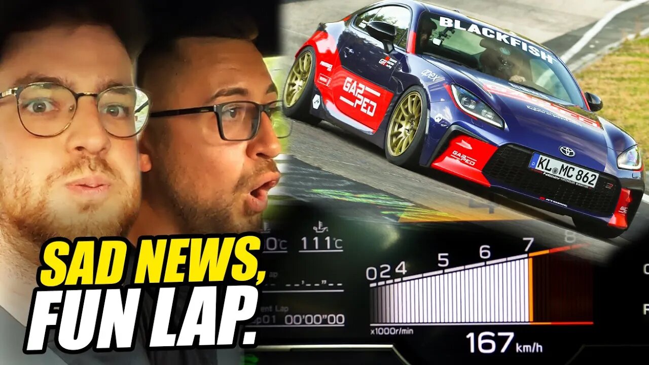 SAD NEWS... & MY GR86's First MODDED Nürburgring Drive