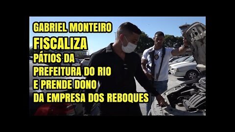 GABRIEL MONTEIRO FISCALIZOU UM PÁTIO DA PREFEITURA DO RJ E ACABOU PRENDENDO UM MONTE DE GENTE react