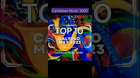 Top 10 Calypso | MAY 2023 #Top10 #caribbean #calypso #viral #shorts #reels #fyp