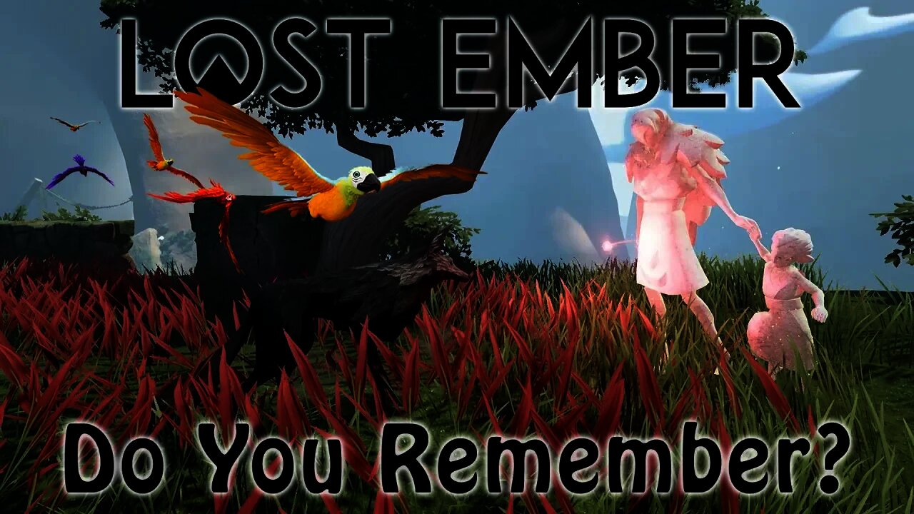 Lost Ember - Do You Remember?