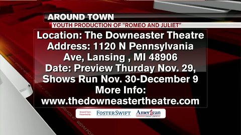 Around Town 11/29/18: Youth Production of Romeo and Juliet