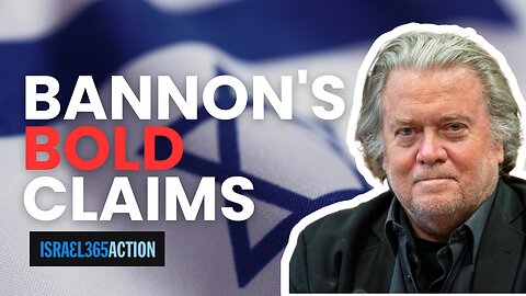 Bannon is Right and Wrong about Israel