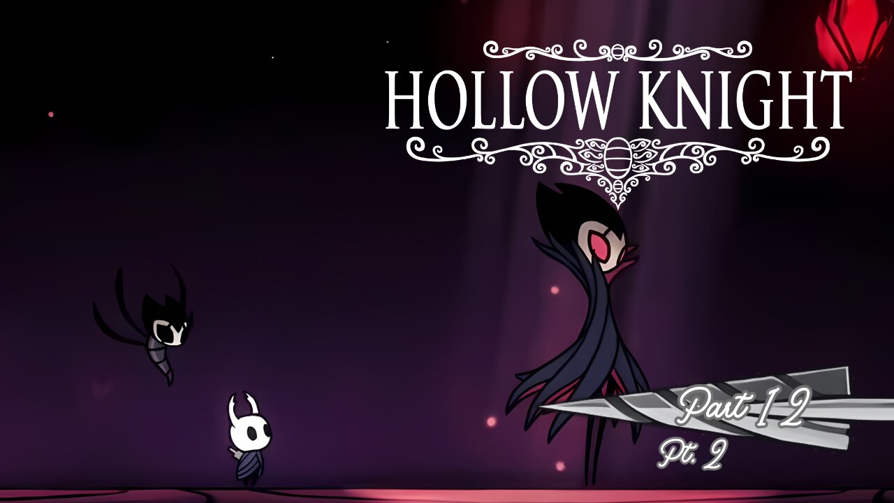 Hollow Knight | Grimm Troupe Pt. 2