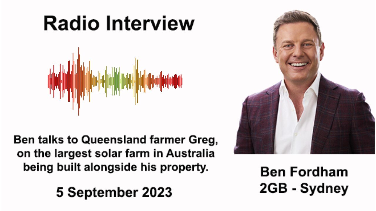 EXTRACT: BEN FORDHAM ON 2GB - Australia's biggest ever solar farm to be built near Barrier Reef