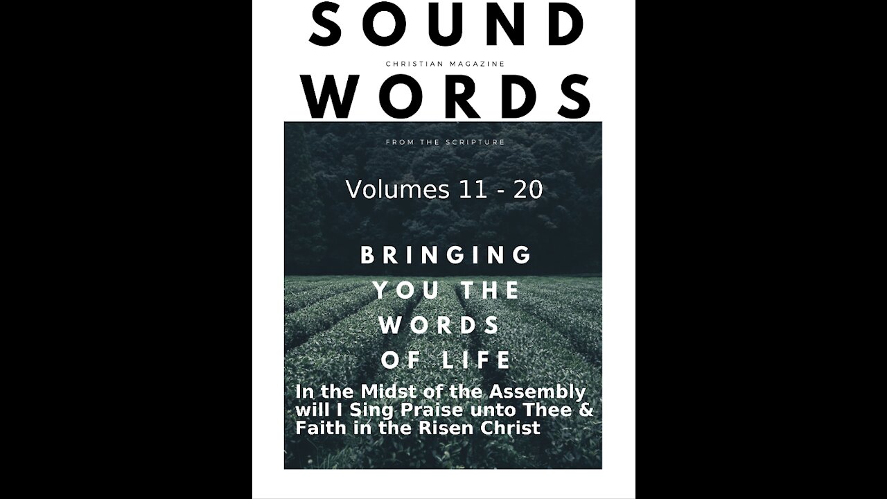 Sound Words, In the Midst of the Assembly will I Sing Praise unto Thee & Faith in the Risen Christ