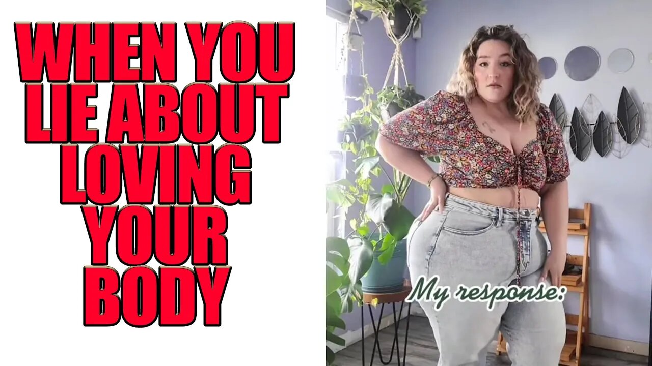 When You Lie About Loving Your Body