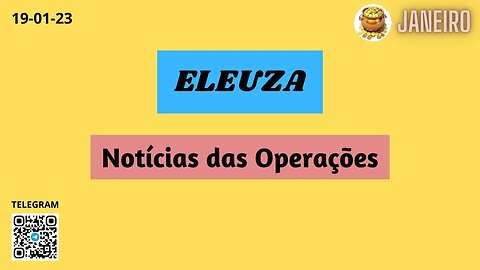 ELEUZA Notícias das Operações
