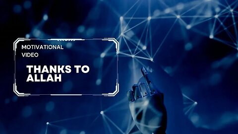 Thanks to Allah For Everthing