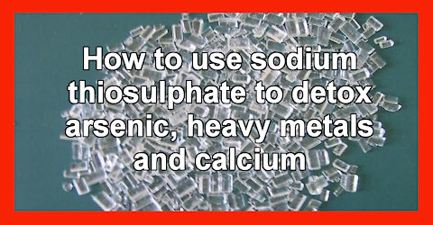 How to use sodium thiosulphate to detox poisonous substances from body