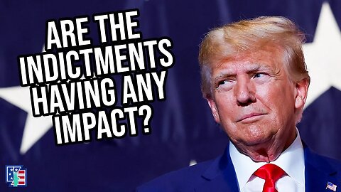 Are The Trump Indictments Having Any Impact?