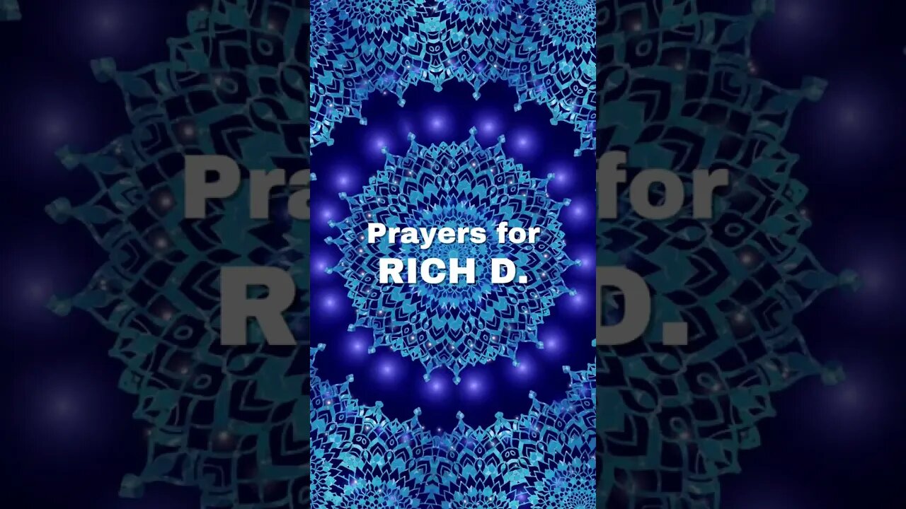 🙏 Prayer Chain for Rich D. 🙏