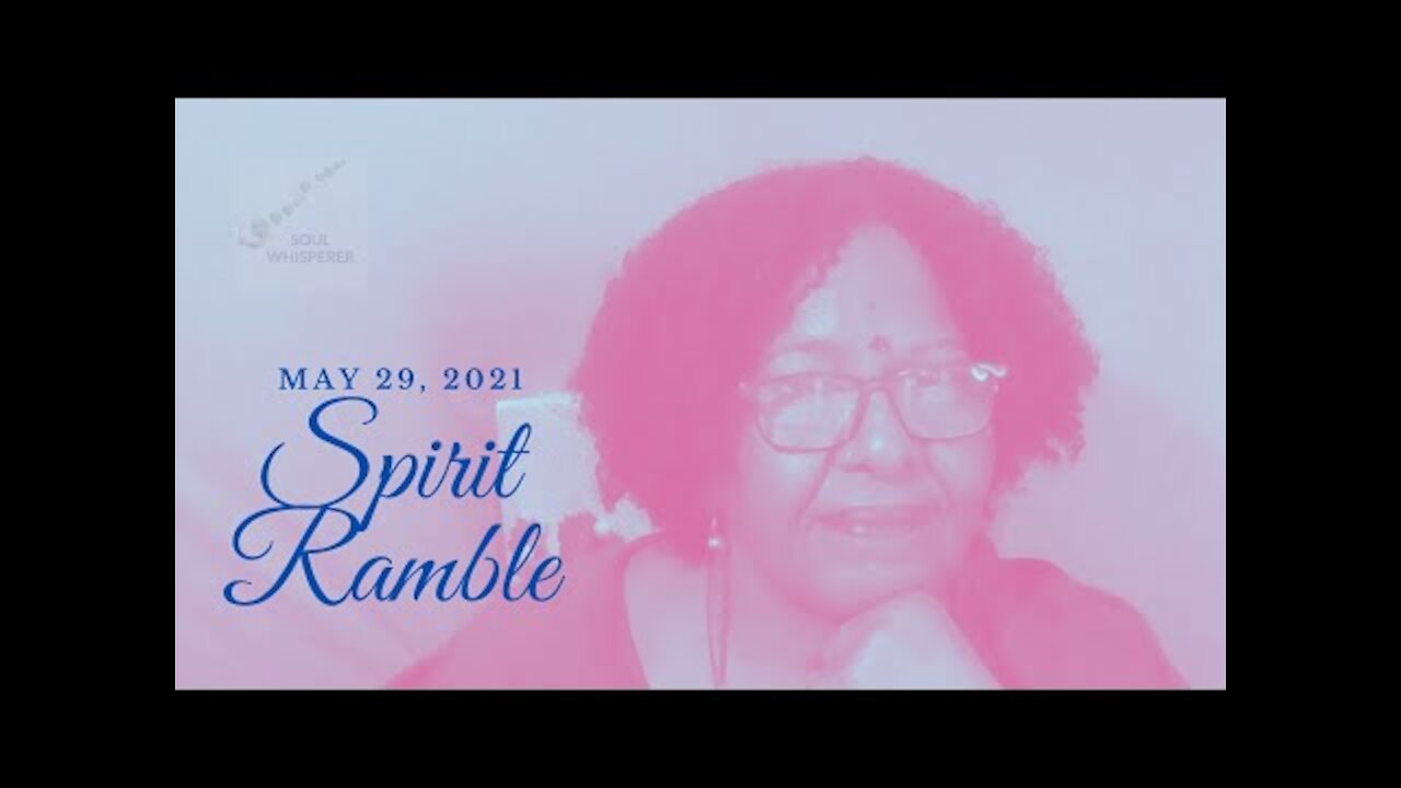 SPIRIT RAMBLE: Knowing Yourself Is Your Freedom