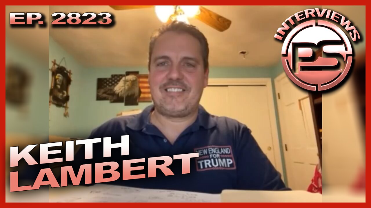 KEITH LAMBERT FROM NE FOR TRUMP TALKS ABOUT THE TRUCKER CONVOY, LET'S GO BRANDON STORE, AND MORE