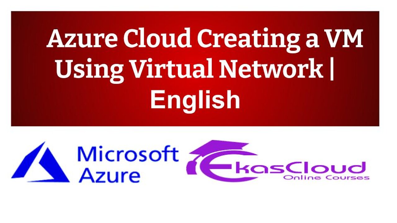 #Azure Cloud Creating a VM using Virtual Network | Ekascloud | English