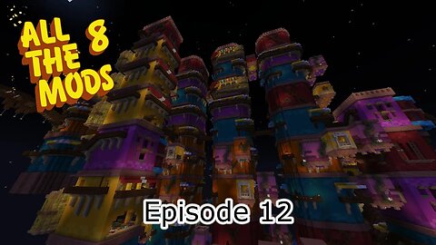 Minecraft: All The Mods 8 - A Giant City!!! (Ep 12)