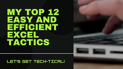 My top 12 easy and efficient Excel tactics | Sonu agarwal hyderabad