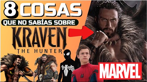 8 Datos Curiosos sobre Kraven el Cazador que No Sabías