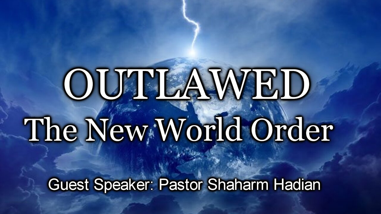 Outlawed - The New World Order (7/7/21)