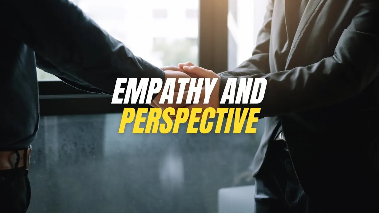 Motivational Mindset 04 Empathy And Perspective