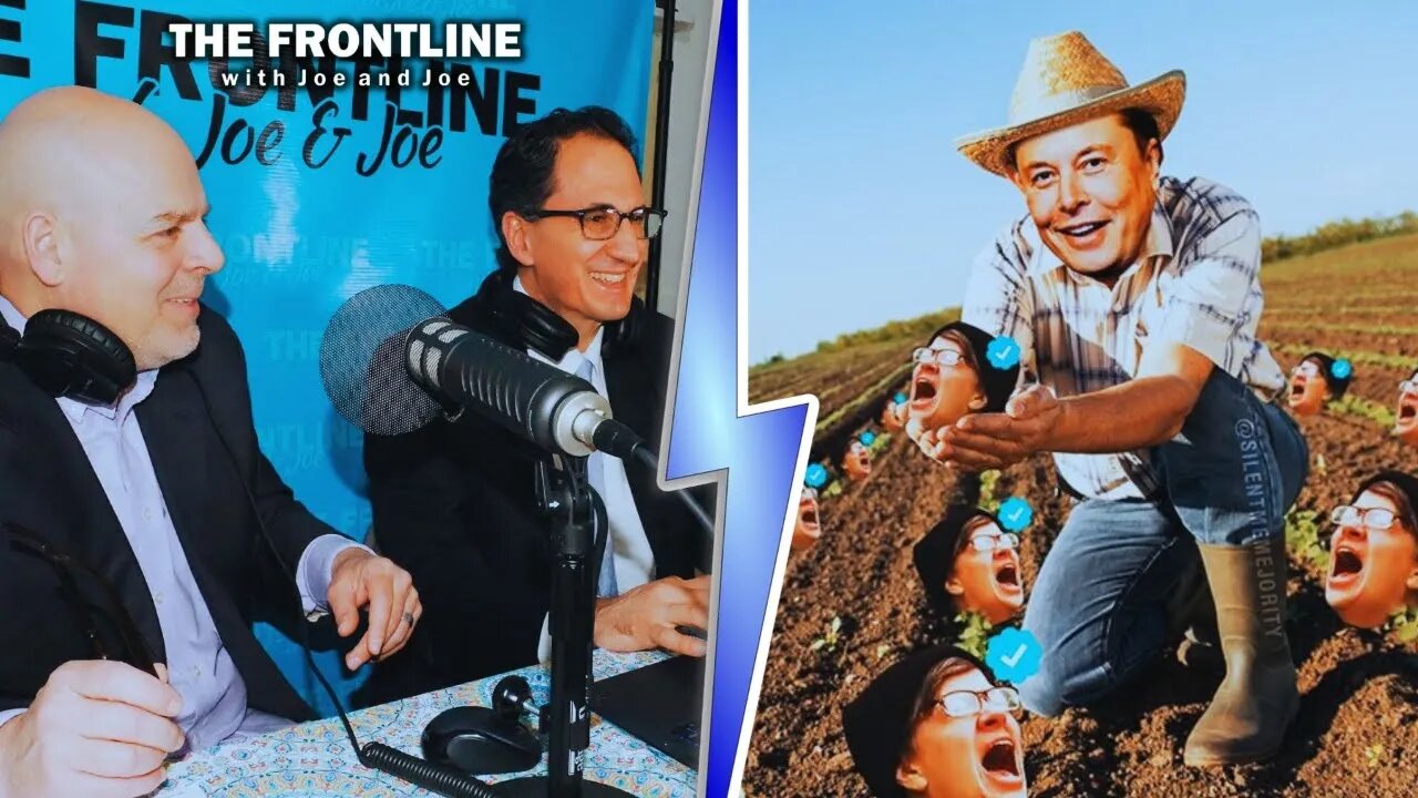 LIVE: Elon Musk Shook The "Woke" Out of Twitter! The Frontline with Joe & Joe