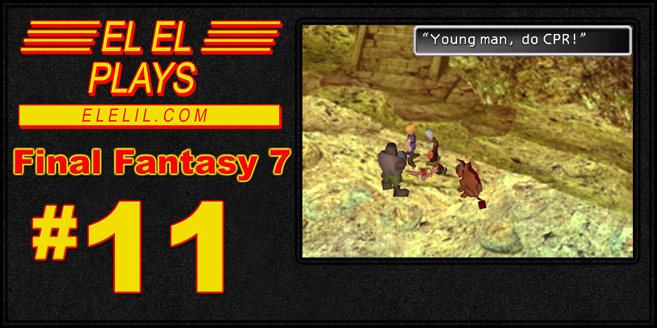 El El Plays Final Fantasy 7 Episode 11: Reenlisted for an Afternoon