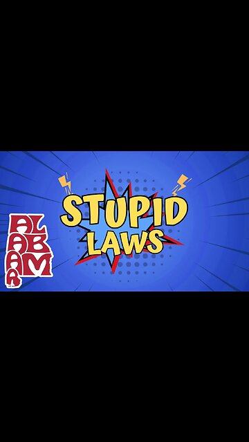 Stupid Laws In Alabama That Will Make You Shake Your Head!