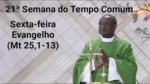 Homilia de Hoje | Padre José Augusto 26/08/22