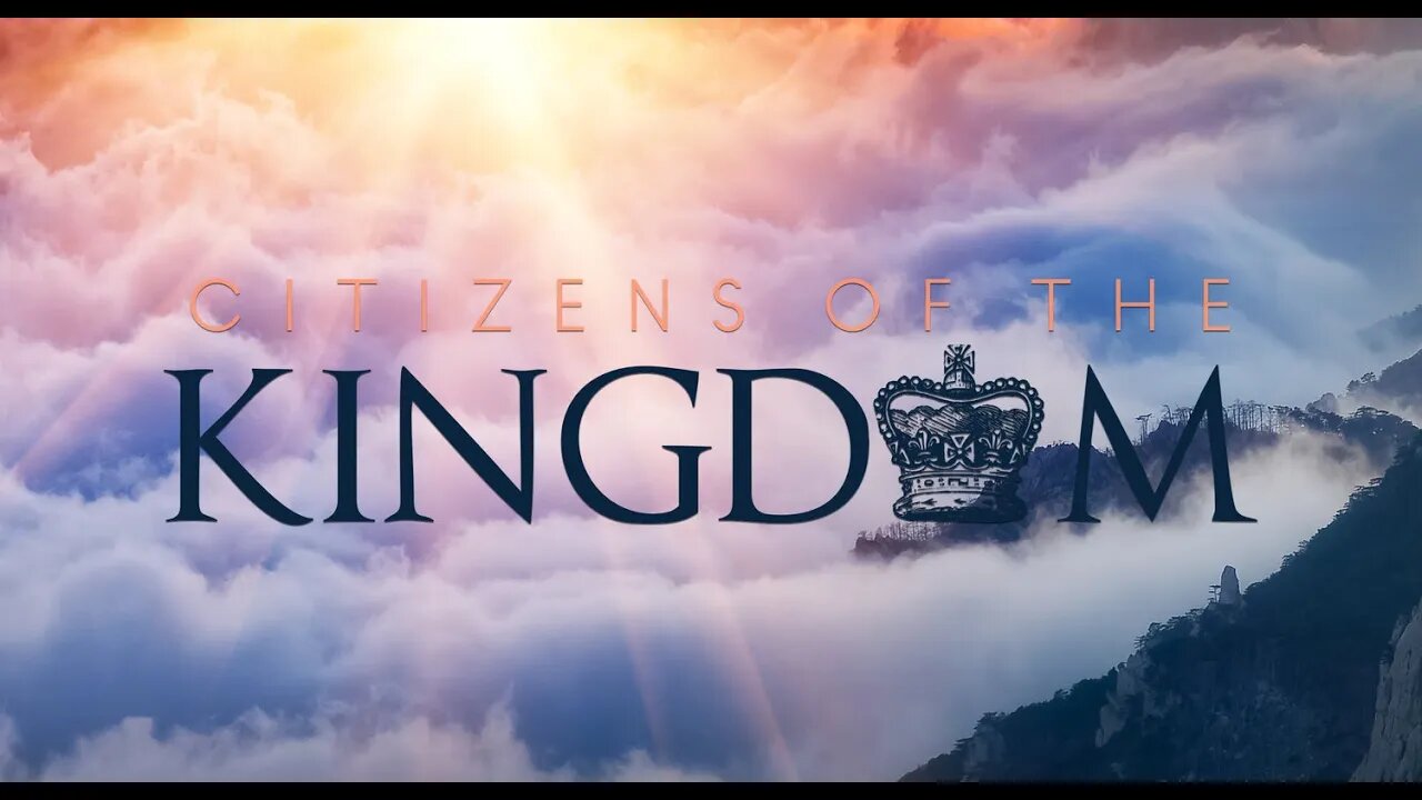 Kingdom Citizens (Sermon for 03 20 22)