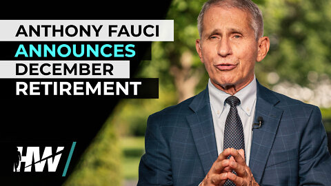 ANTHONY FAUCI ANNOUNCES DECEMBER RETIREMENT