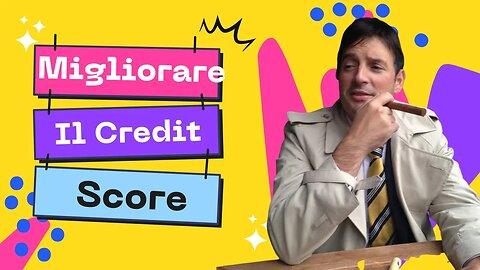 Come costruire e migliorare il proprio credit score