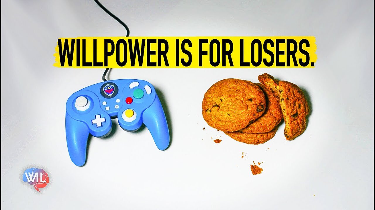 Willpower is for Losers