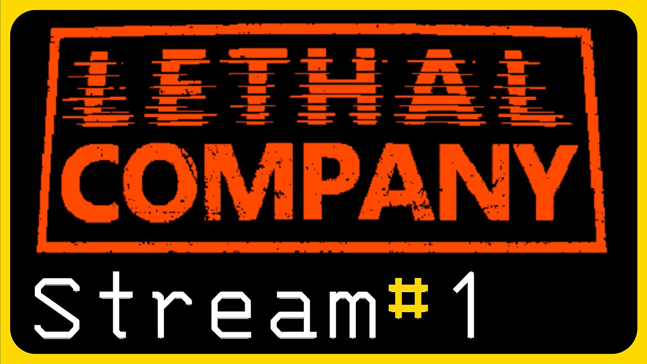 Lethal Company | Stream #1